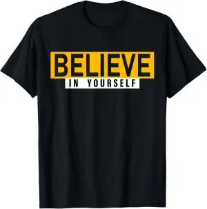 Motivational Quote Inspiration Positive Saying Life Slogan T-Shirt